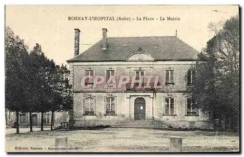 Cartes postales Rosnay l'Hopital La Place La Mairie