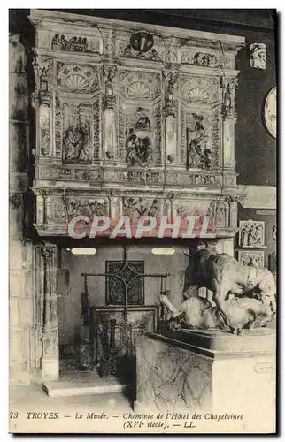 Cartes postales Troyes Le Musee Cheminee de l'Hotel des Chapelaines