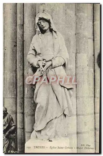 Ansichtskarte AK Troyes Eglise Saint Urbain Mater Dolorosa