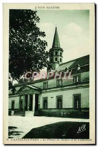 Cartes postales L'Aude illustre Castelnaudary le palais de justice et la cathedrale