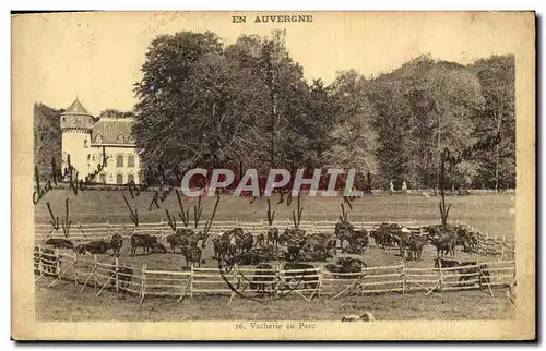 Cartes postales En Auvergne Vacherie an Parc Vaches