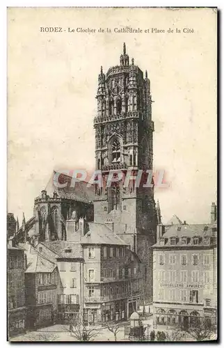 Cartes postales Rodez Le Clocher de la cathedrale et place dela cite