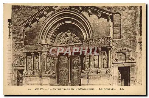 Ansichtskarte AK Arles La Cathedrale Saint Trophime Le portail