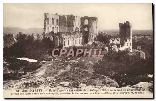 Ansichtskarte AK Arles Mont Majour Les Ruines de L&#39Abbaye