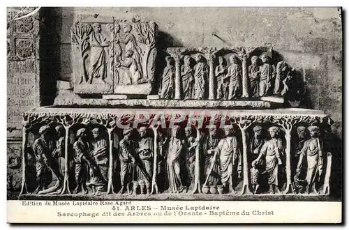 Ansichtskarte AK Arles Musee Lapidaire Sarcophage dit des Arbres ou de l&#39Orante Bapteme du Christ