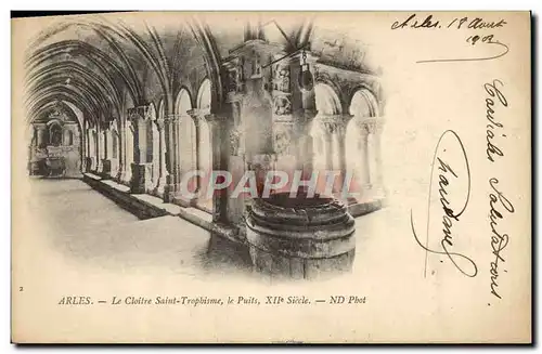 Cartes postales Arles Le Cloitre Saint Trophisme le Puits