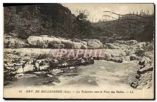 Ansichtskarte AK Environs de Bellegarde La Valserine Vers le Pont des Oulles