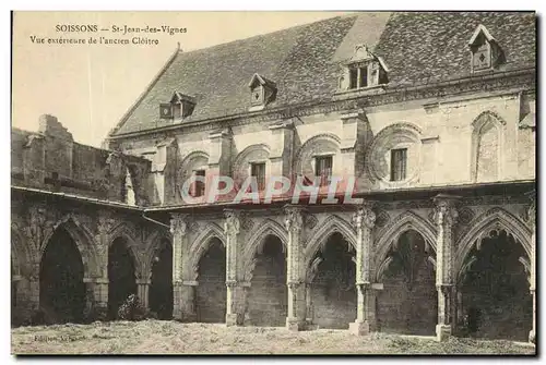 Cartes postales Soissons St Jean des Vignes Vue exterieure de l&#39ancien cloitre