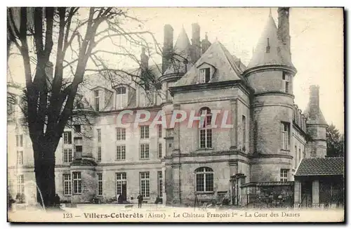 Cartes postales Villers Cotterets Le Chateau Francois 1er Le Cour des Dames