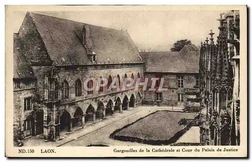 Ansichtskarte AK Laon Gargouilles de la Cathedrale et Cour du Palais de Justice