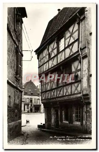 Cartes postales Moulins Maison de XV e Siecle Rue de l&#39Ancien Palais