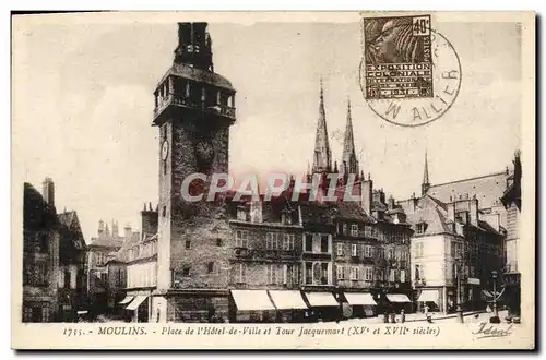 Cartes postales Moulins Place de l&#39Hotel de Ville et Tour Jacquemart