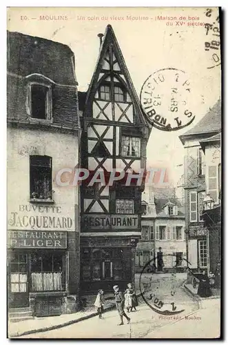 Cartes postales Moulins Un coin du vieux Moulins Restaurant Buvette Jacquemard Enfants