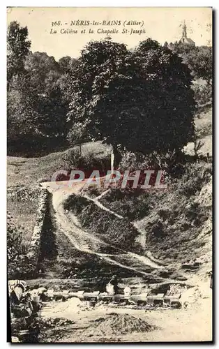 Cartes postales Neris les Bains La Colline et la Chapelle St Joseph