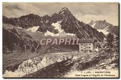 Cartes postales Argentiere Hotel Lognan et l&#39aiguille du Chardonnet