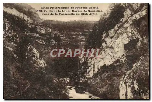Ansichtskarte AK Sites Pittoresques De Franche Comte Vallee De La Loue Gorges de Nouailles vues de la passerelle