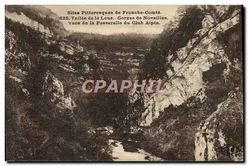 Cartes postales Sites Pittoresques De Franche Comte Vallee De La Loue Gorges de Nouailles vues de la passerelle