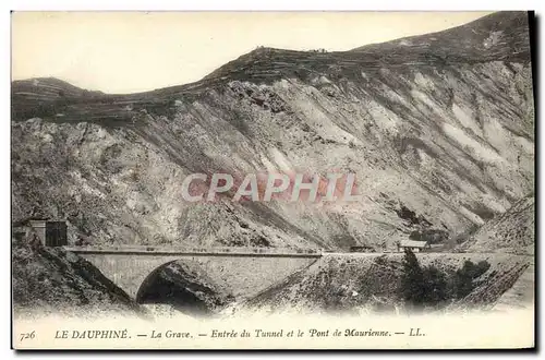 Ansichtskarte AK Le Dauphine La Grave Entree Du Tunnel Et Le pont De Maurienne