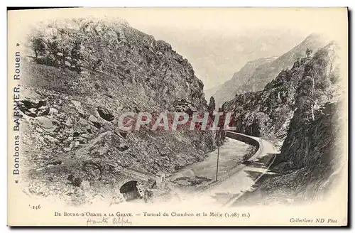 Cartes postales De Bourg D&#39Oisans a La Grave Tunnel Du Chambon Et La Meije