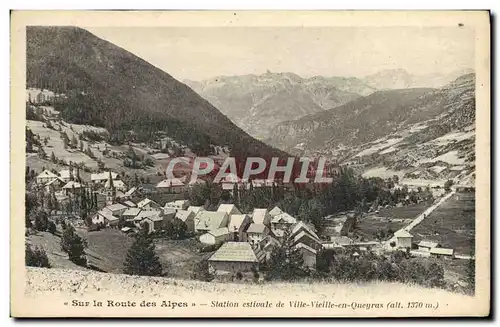 Cartes postales Sur La Route Des Alpes Station Estivale DE Ville Vieille En Queyras