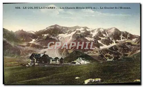 Cartes postales Le Col Du Lautaret Les Chalets Hotels Le Glacier de l'Homme