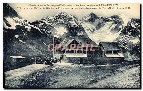 Cartes postales Le Lautaret La Meije Et le Glacier de l'Homme vue du chalet restaurant du PLM