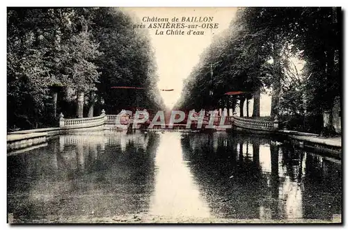 Cartes postales Chateau De Baillon Pres Asnieres Sur Oise La Chute d&#39eau