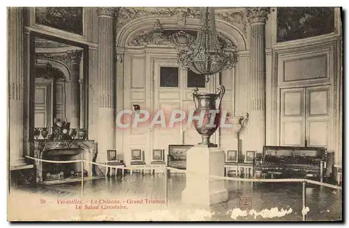 Cartes postales Versailles Le Chateau Grand Trianon le salon circulaire