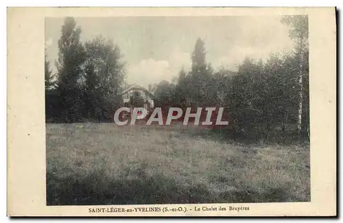 Ansichtskarte AK Saint Leger en Yvelines Le Chalet des Bruyeres