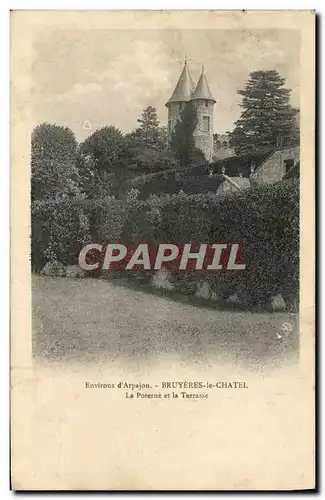 Cartes postales Environs d'Arpajon Bruyeres le Chatel La Poterne et la Terrasse