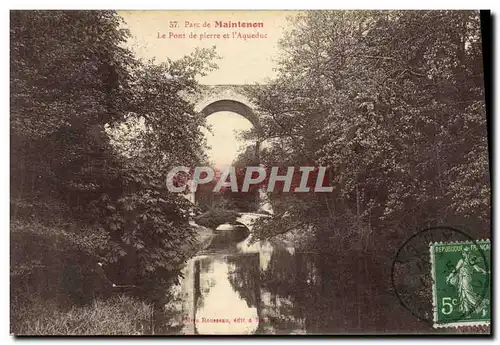 Cartes postales Parc de Maintenon Le pont de pierre et l&#39aqueduc