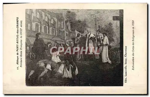 Cartes postales Abbaye de Port Royal des Champs Peinture Exhumation des corps des religieuses en 1711