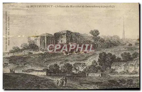 Cartes postales Montmorency Chateau du Marechal de Luxembourg