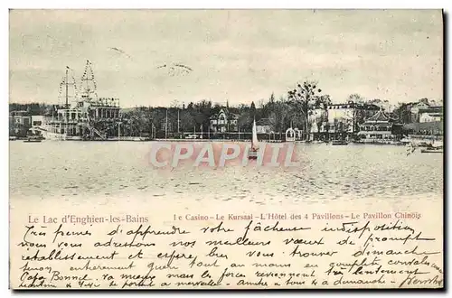 Cartes postales Le Lac d'Enghien les Bains Le casino Le Kursaal L'hotel des 4 Pavillons Le pavillon chinoi