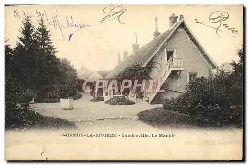 Cartes postales Ormoy La Riviere Landreville Le Manoir
