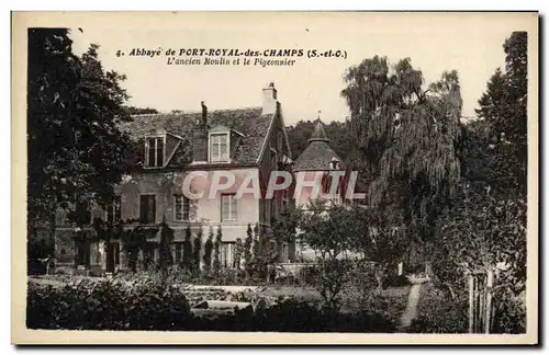 Cartes postales Abbaye de Port Royal Des Champs L&#39Ancien Moulin Et Le Pigeonnier