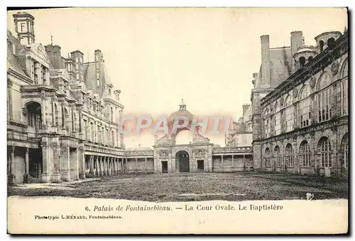 Ansichtskarte AK Palais De Fontainebleau La Cour Ovale Le Baptistere