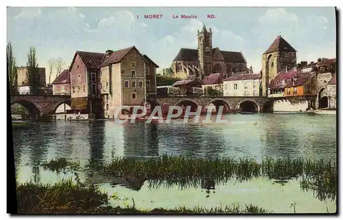 Cartes postales Moret Le Moulin