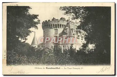 Cartes postales Chateau De Ramboillet La Tour Francois 1er