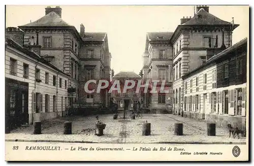 Cartes postales Rambouillet La Place Du Gouvernement le palais du roi de Rome Napoleon II