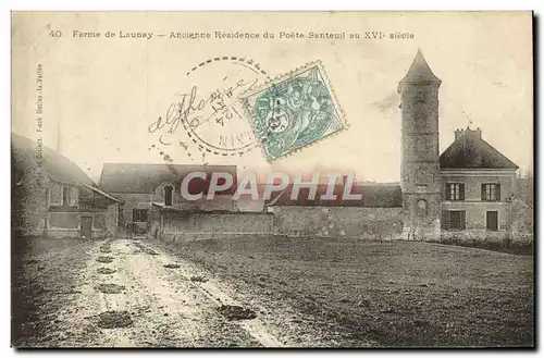 Cartes postales Ferme de Launay Ancienne residence du poete Santreuil au 16eme