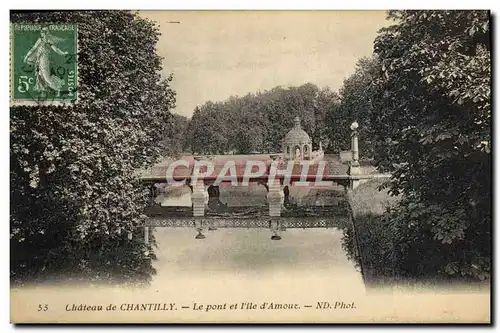 Cartes postales Chantilly Chateau le Pont et l'lle D'Amour