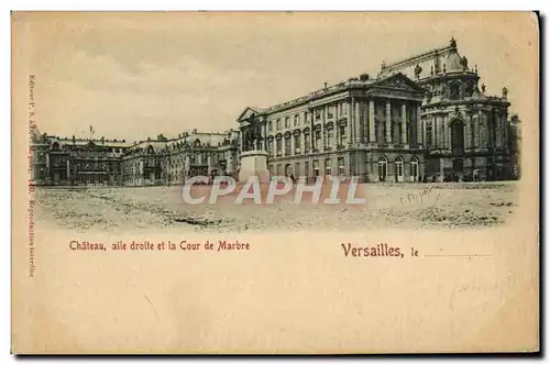 Cartes postales Versailles Chateau aile droite et la cour de marbre