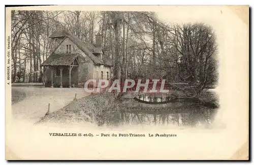 Cartes postales Versailles Parc du Petit Trianon Le prsbytere