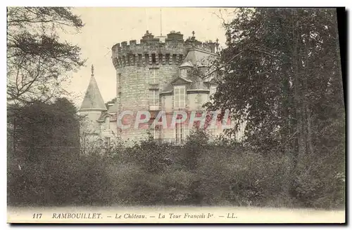 Ansichtskarte AK Rambouillet Le Chateau la tour Francois 1er