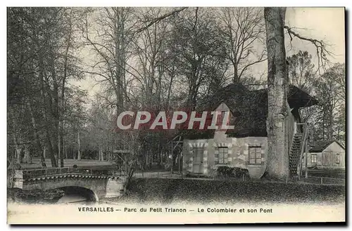 Cartes postales Versailles Parc Du Petit Trianon Le Coiombier Et Son Pont