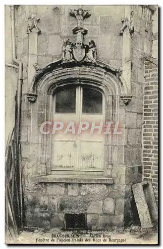 Ansichtskarte AK Bray Sur Seine Ancien Bray Fenetre de l&#39Ancien Palais Des Ducs De Bourgogne