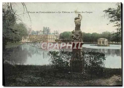 Cartes postales Palais De Fontainebleau Le Chateau Salle et l&#39Etang des carpes