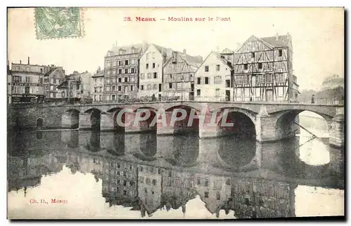 Cartes postales Meaux Moulins Sur Le Pont