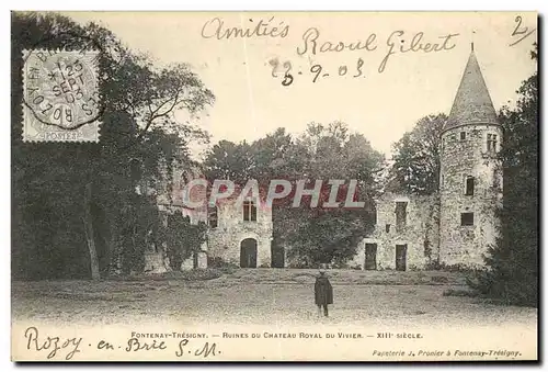 Ansichtskarte AK Fontenay Tresigny Ruines Du Chateau royal Du Vivier
